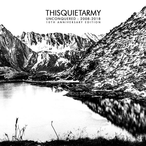 MD 064 | THISQUIETARMY | UNCONQUERED 2008-2018