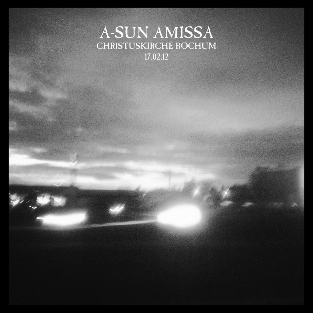 A-SUN AMISSA - CHRISTUSKIRCHE BOCHUM 17.02.2012