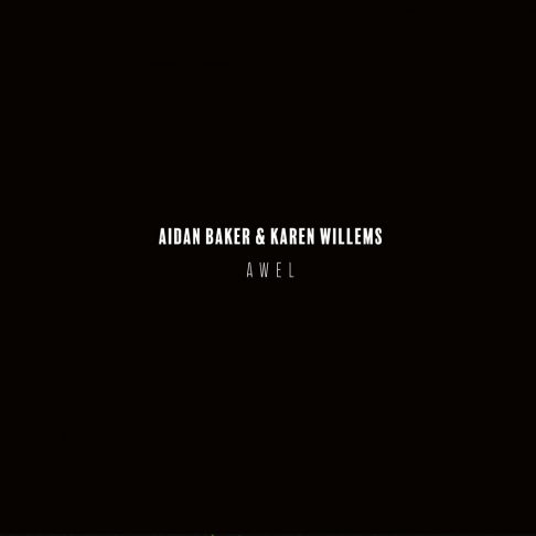 AIDAN BAKER & KAREN WILLEMS – AWEL 1